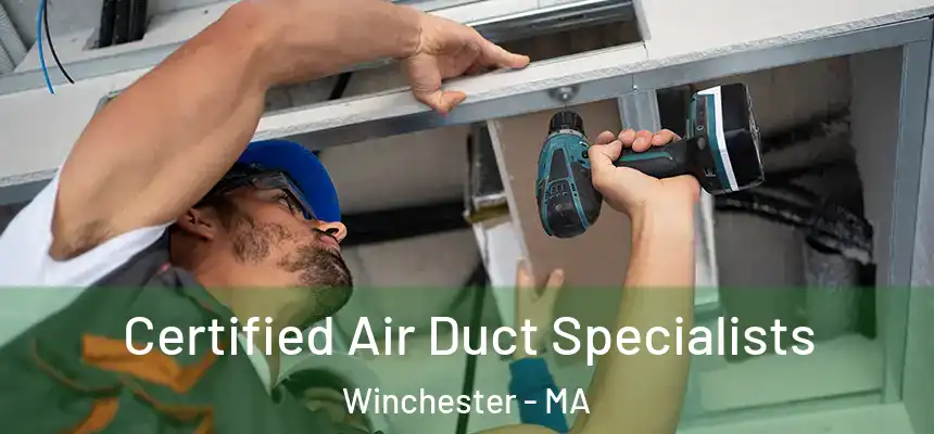 Certified Air Duct Specialists Winchester - MA