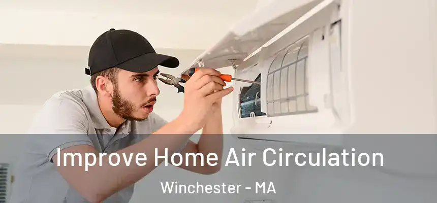  Improve Home Air Circulation Winchester - MA
