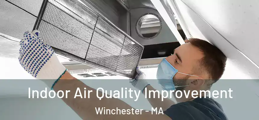  Indoor Air Quality Improvement Winchester - MA