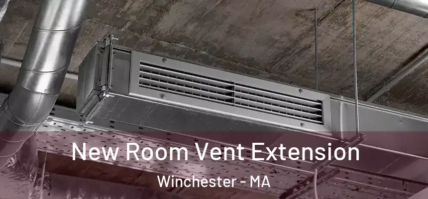 New Room Vent Extension Winchester - MA