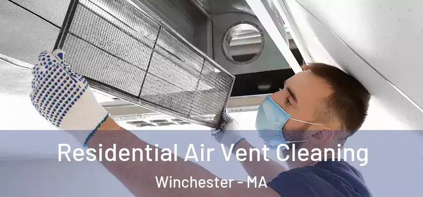 Residential Air Vent Cleaning Winchester - MA